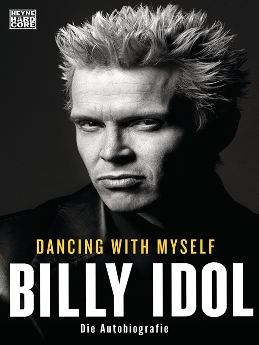 Title details for Dancing With Myself by Billy Idol - Wait list
